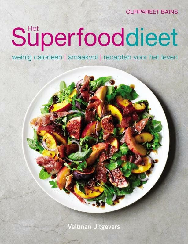 Het superfooddieet: weinig calorieën - smaakvol - recepten voor het leven Leisure, Home & Garden