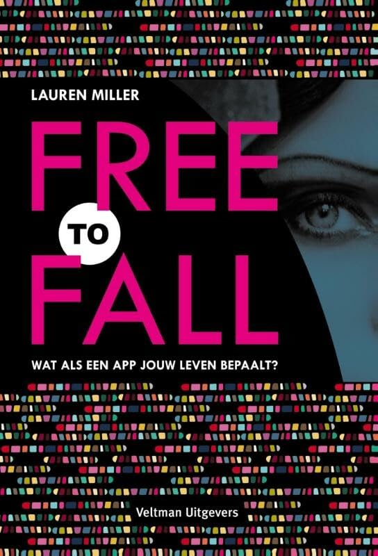 Free to fall: wat als een app jouw leven bepaalt? book