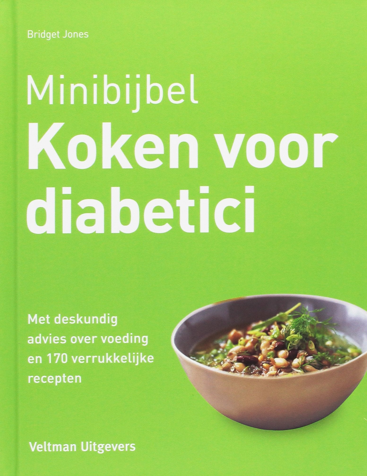 Koken voor diabetici: met deskundig advies over voeding en 170 verrukkelijke recepten book