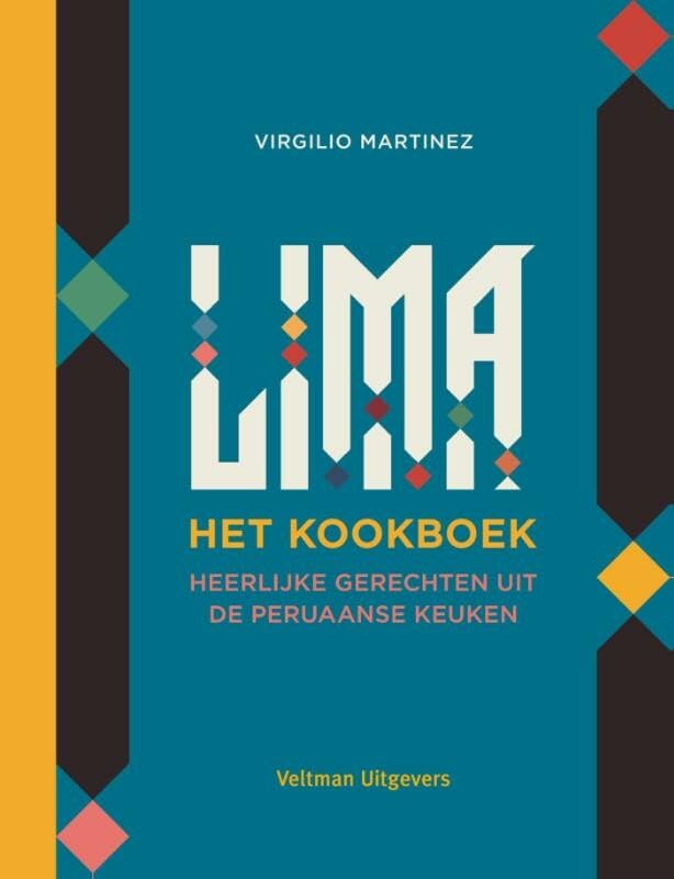 Lima - het kookboek: heerlijke gerechten uit de Peruaanse keuken Leisure, Home & Garden