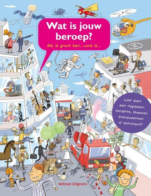 Wat is jouw beroep?: als ik groot ben, word ik... Non-fiction