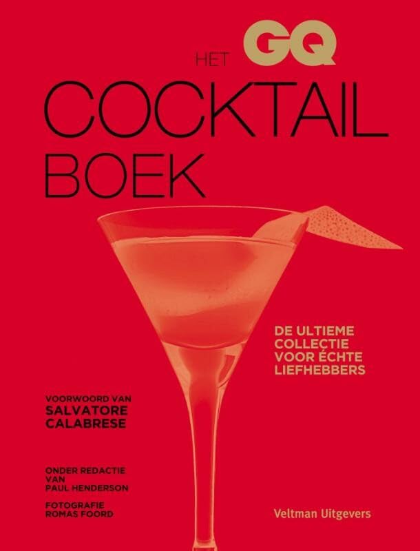 Het GQ cocktailboek: de ultieme collectie voor échte liefhebbers book