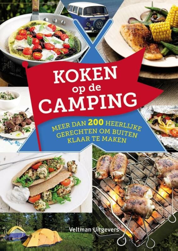 Koken op de camping: meer dan 200 heerlijke gerechten om buiten klaar te maken Leisure, Home & Garden