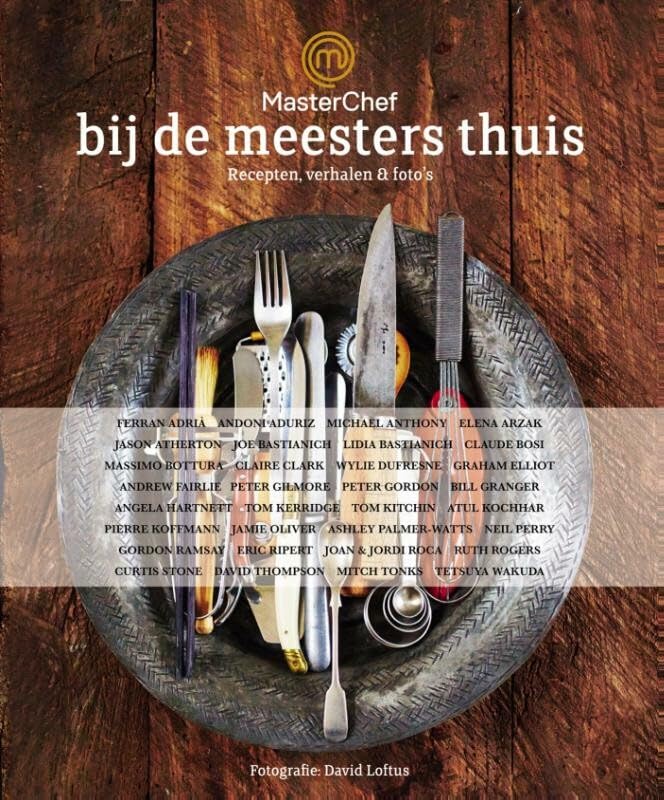 Masterchef - bij de meesters thuis: recepten, verhalen en foto's book
