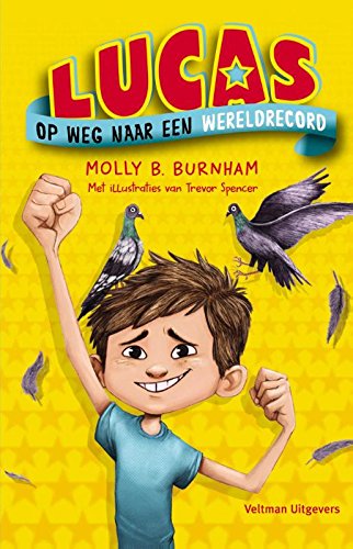 Lucas op weg naar een wereldrecord: op weg naar een wereldrecord book