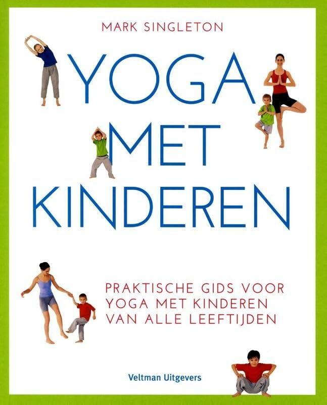 Yoga met kinderen: praktische gids voor yoga met kinderen van alle leeftijden book