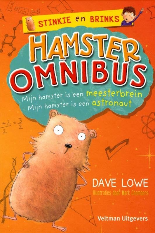 Hamsteromnibus: mijn hamster is een meesterbrein & Mijn hamster is een astronaut (Stinkie en Brinks, 1-2) Novels & Short Stories