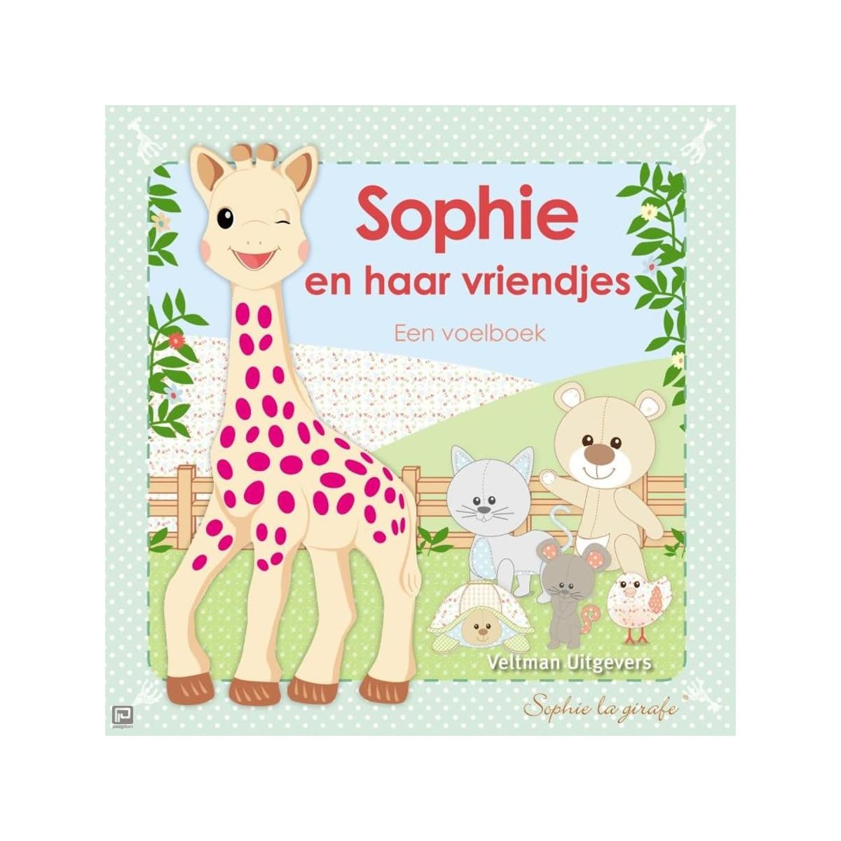 Sophie en haar vriendjes: een voelboek book
