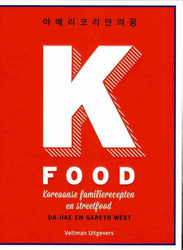 K food: Koreaanse familierecepten en streetfood book
