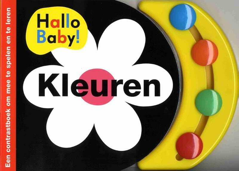 Kleuren: een contrastboek om mee te spelen en te leren book