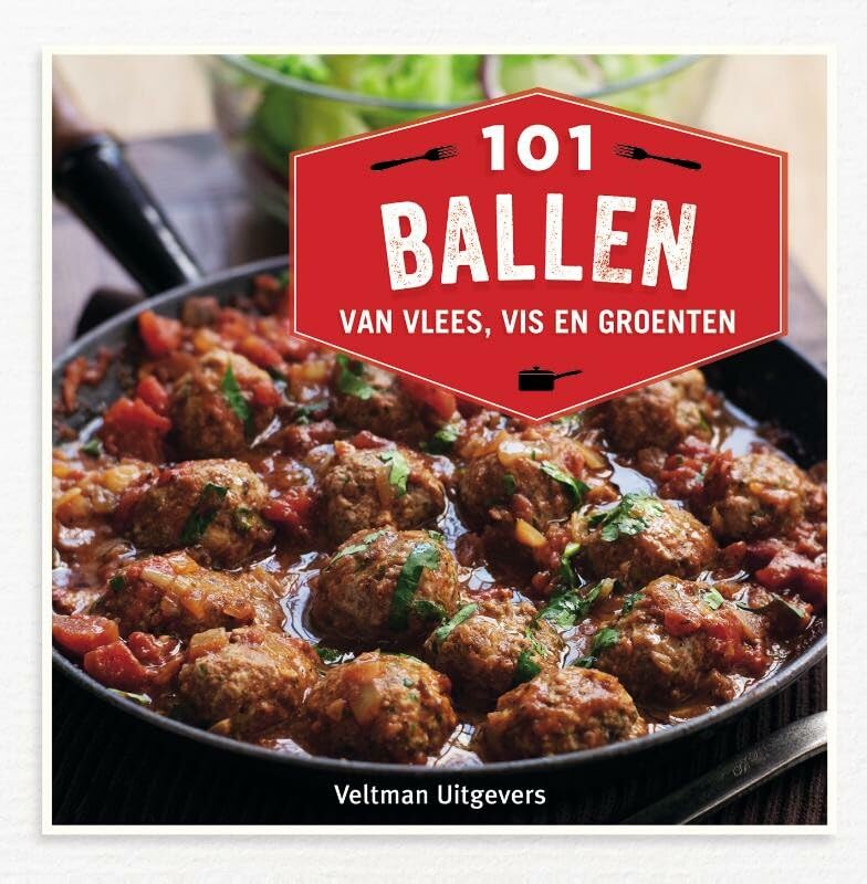 101 ballen van vlees, vis en groenten: van vlees, vis en groenten book