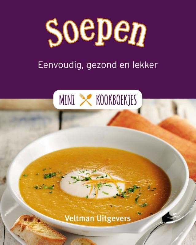 Soepen: eenvoudig, gezond en lekker book