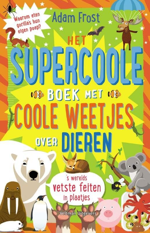 Het supercoole boek met supercoole weetjes over dieren book