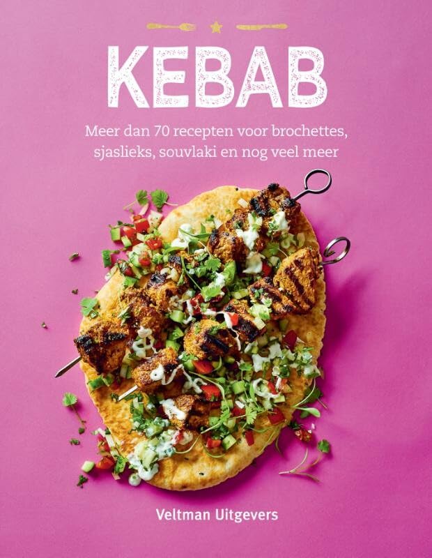 Kebab: meer dan 70 recepten voor brochettes, sjaslieks, souvlaki en nog veel meer book