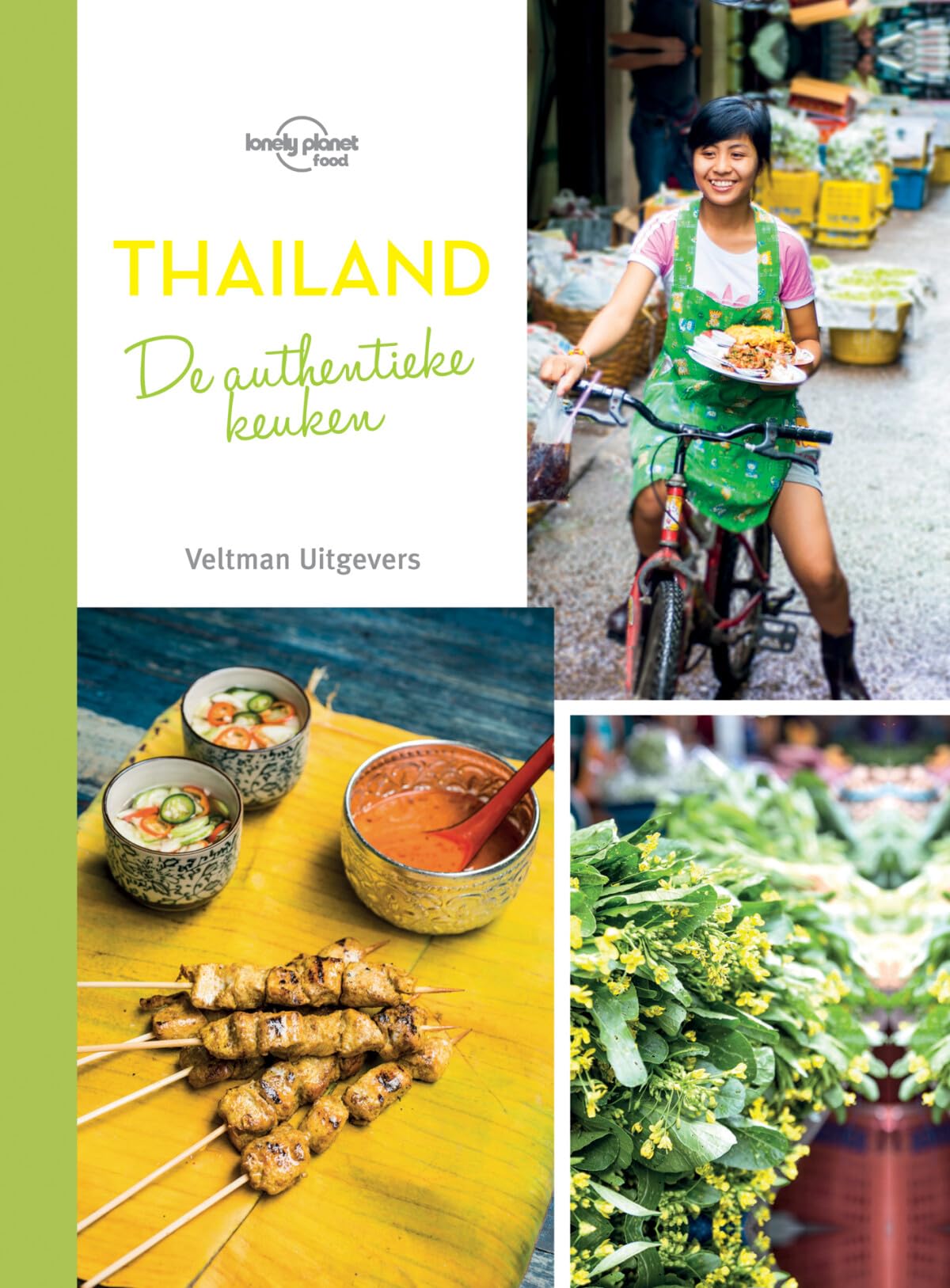 Thailand: de authentieke keuken : authentieke recepten van mensen die ze het best kennen book