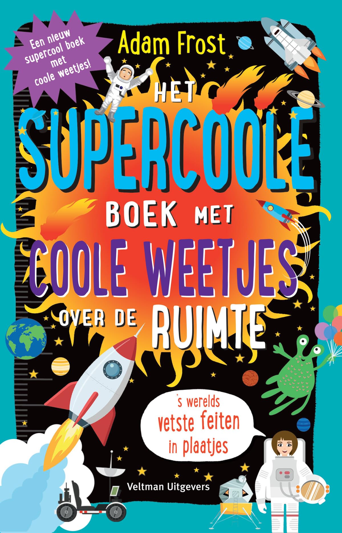 Het supercoole boek met coole weetjes over de ruimte book