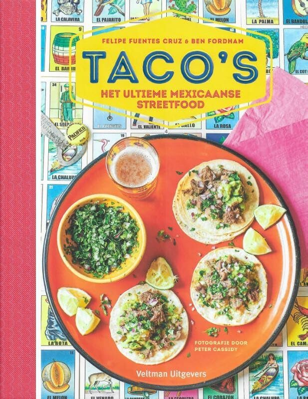 Taco's: het ultieme Mexicaanse streetfood book