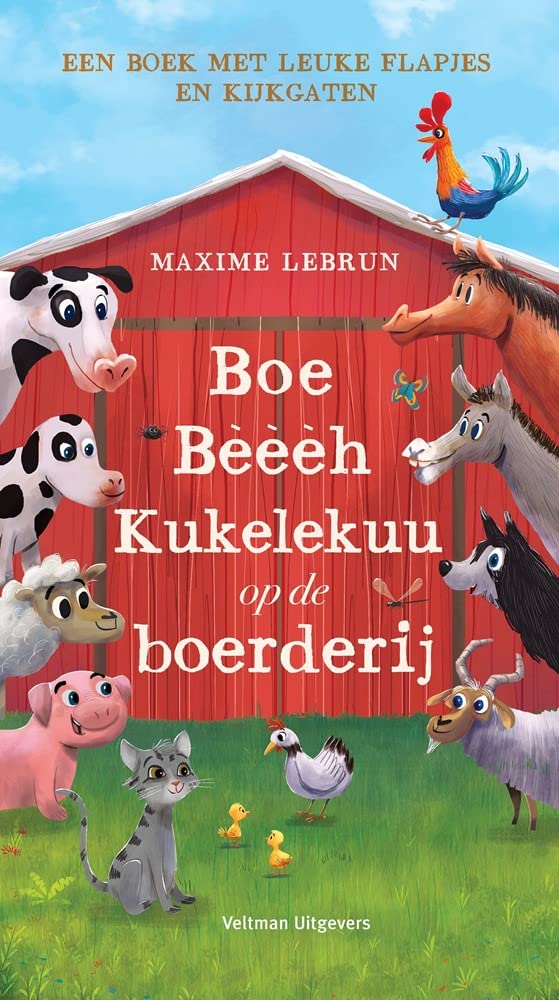 Boe, bèèèh, kukelekuu op de boerderij book