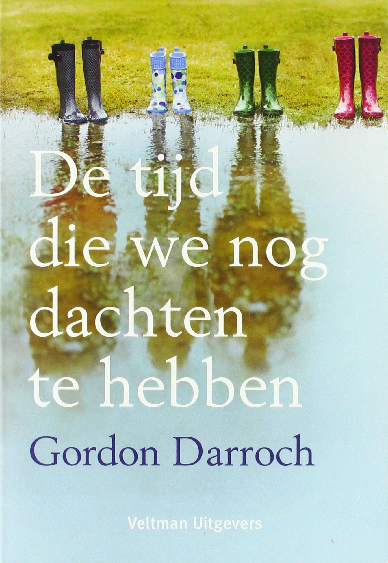 De tijd die we nog dachten te hebben book