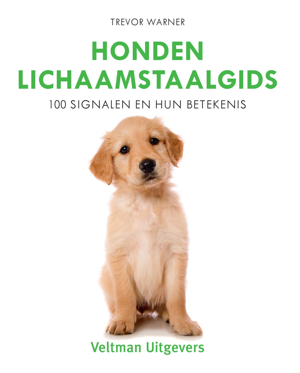 Hondenlichaamstaalgids: 100 signalen en hun betekenis book