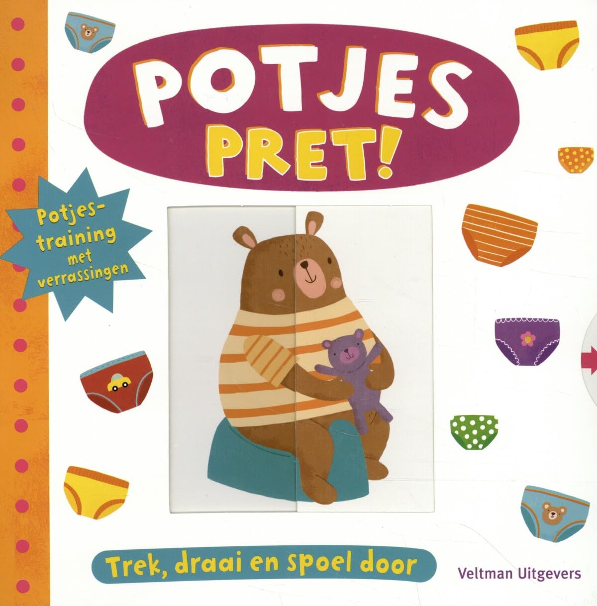 Potjespret!: trek, draai en spoel door : potjestraining met verrassingen book