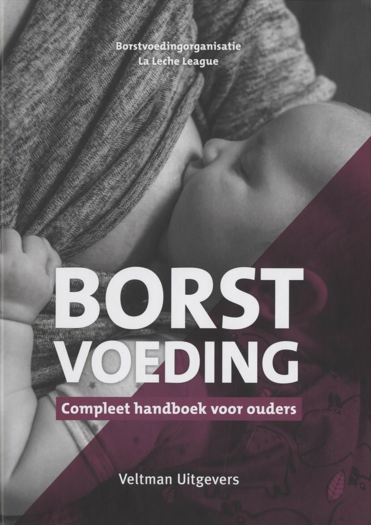 Borstvoeding: compleet handboek voor ouders book