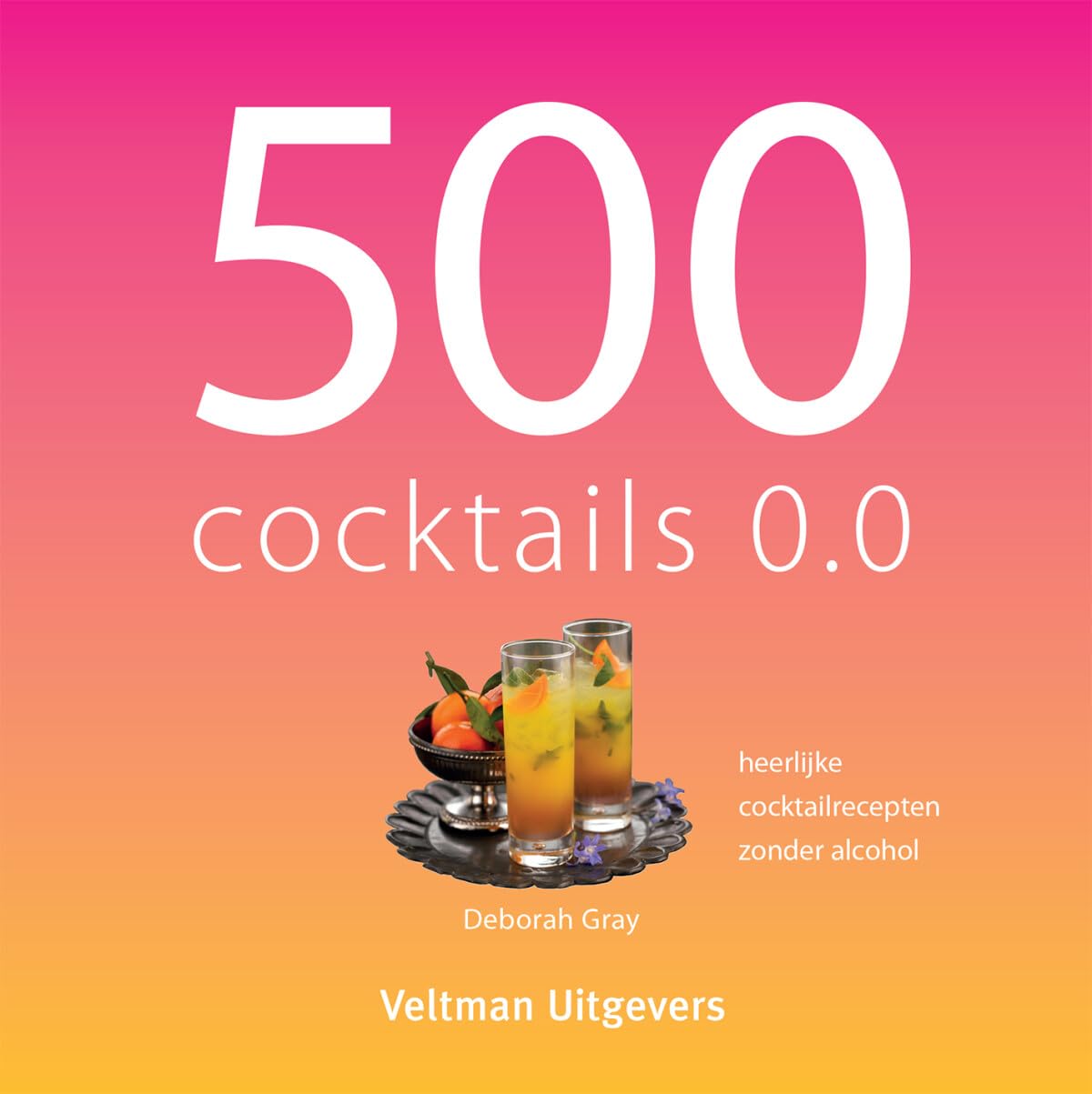 500 cocktails 0.0: heerlijke cocktailrecepten zonder alcohol book