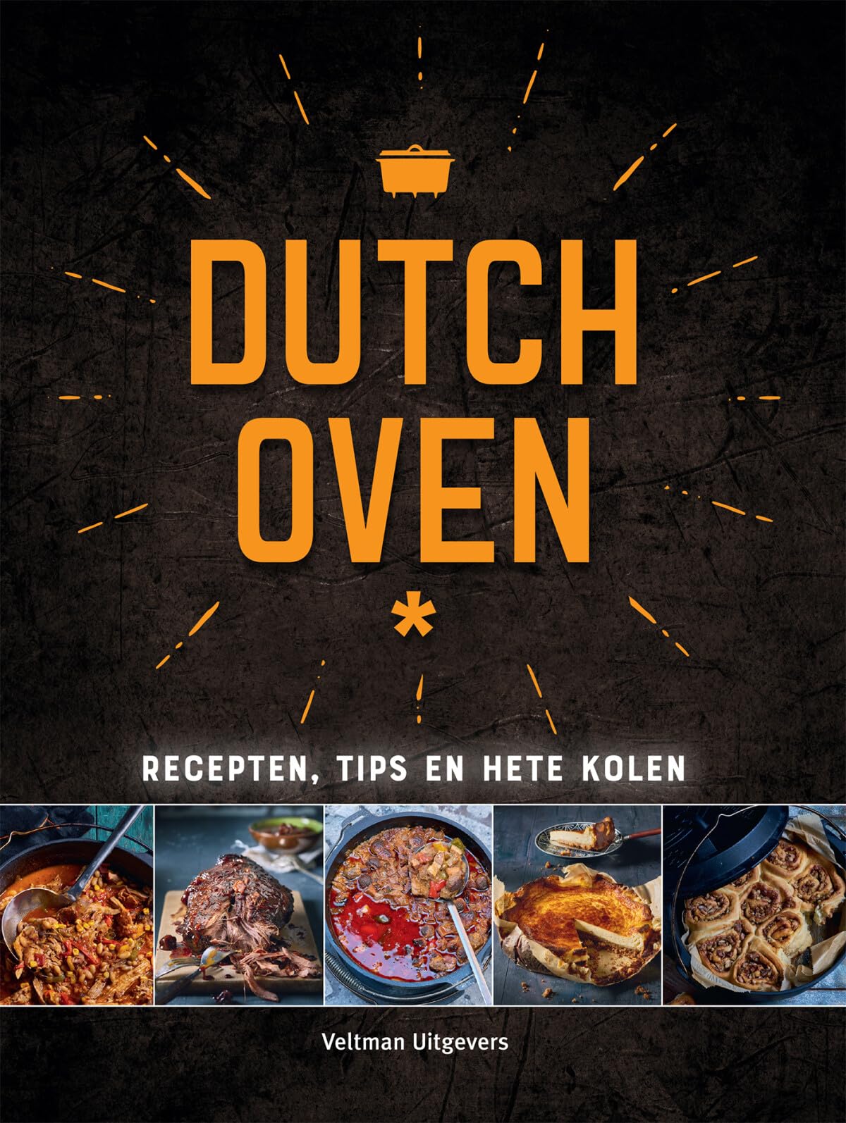 Dutch Oven: recepten, tips en hete kolen book