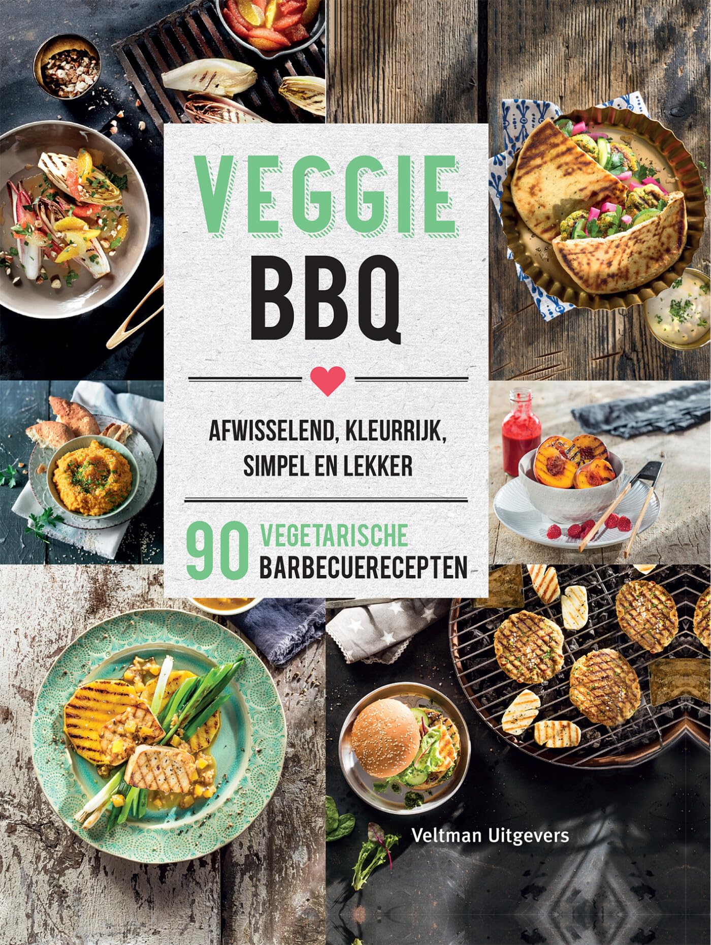 Veggie BBQ: 90 vegetarische barbecuerecepten book