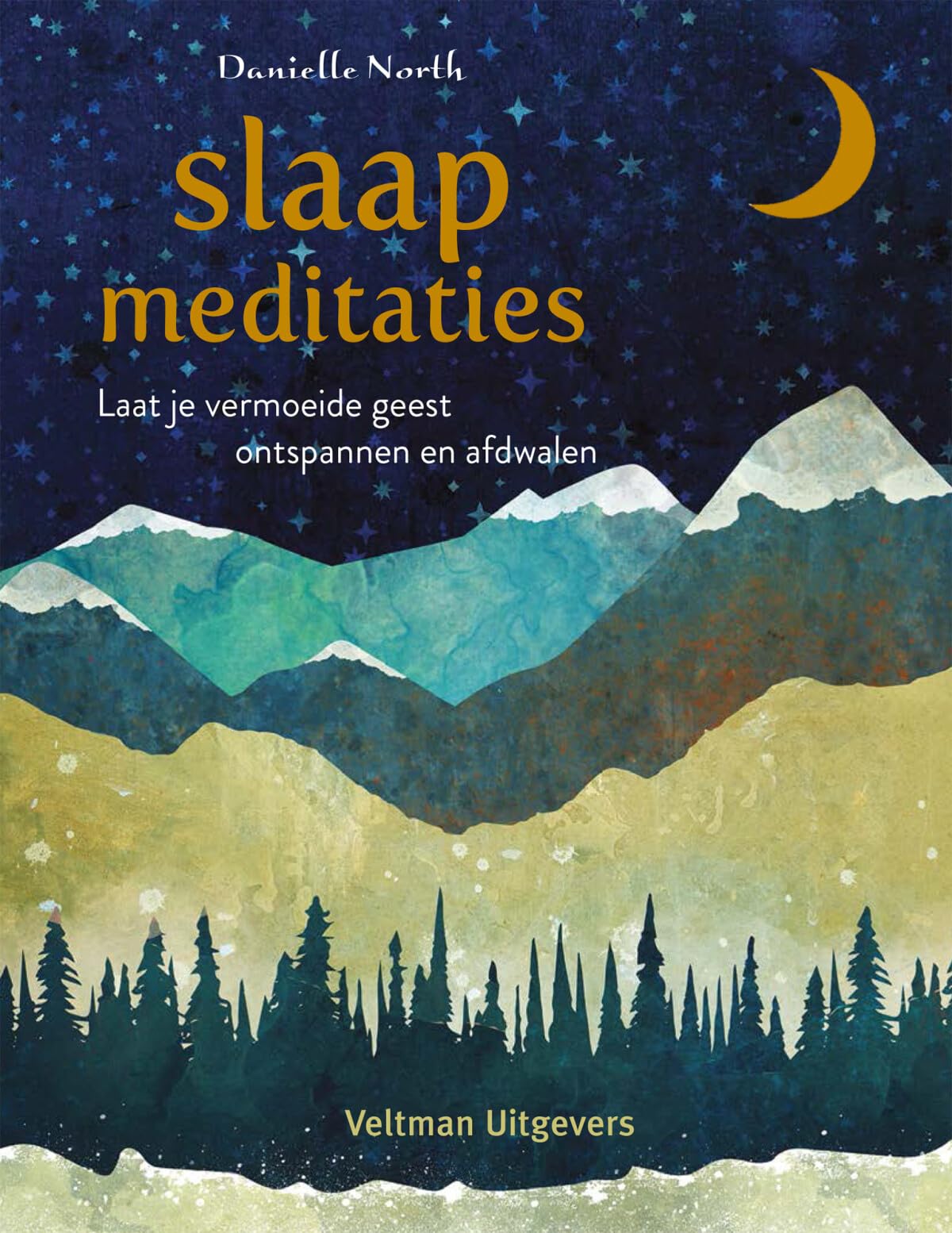 Slaapmeditaties: laat je vermoeide geest ontspannen en afdwalen book