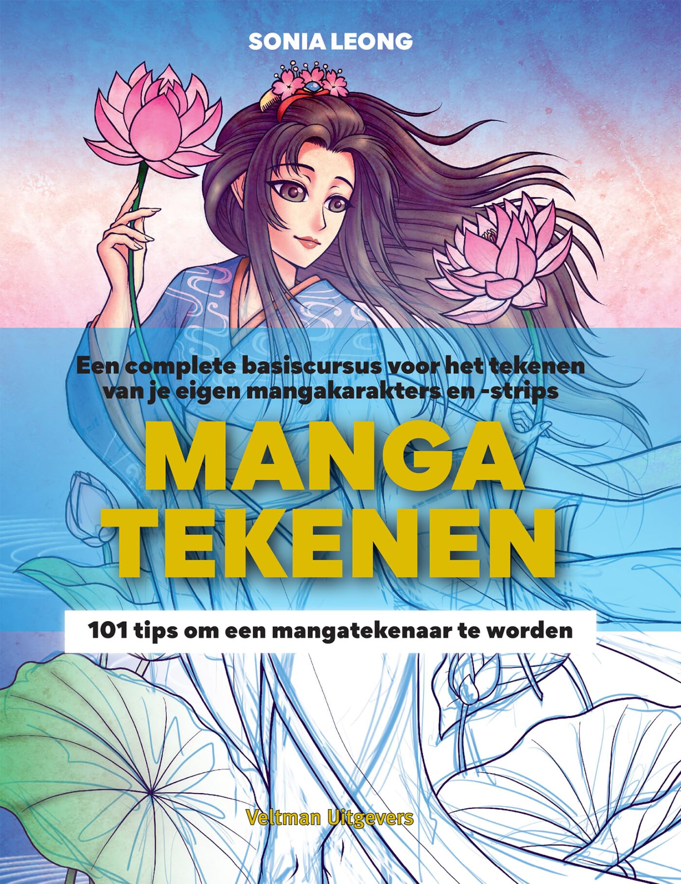 Manga tekenen: een complete basiscursus voor het tekenen van je eigen mangakarakters en -strips : 101 tips om een mangatekenaar te worden Film, Art & Culture