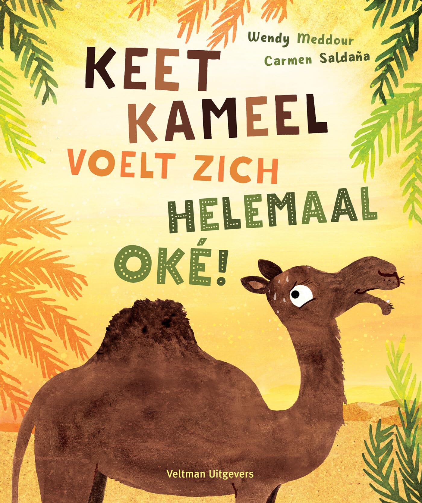 Keet Kameel voelt zich helemaal oké! book