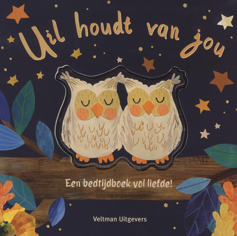 Uil houdt van jou: een bedtijdboek vol liefde! book