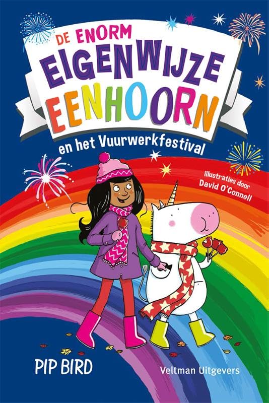 De enorm eigenwijze eenhoorn en het vuurwerkfestival Novels & Short Stories
