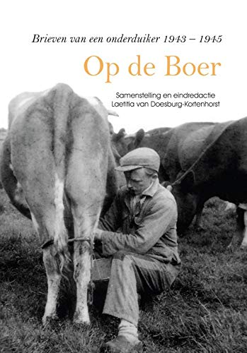 Op de boer: brieven van een onderduiker 1953 - 1945 Books