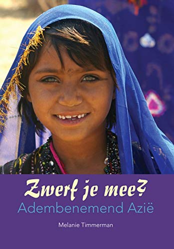 Zwerf je mee?: adembenemend Azie Books