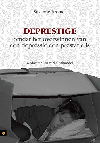 Deprestige: omdat het overwinnen van een depressie een prestatie is Books