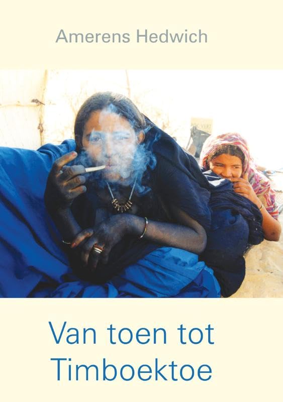 Van toen tot Timboektoe Leisure, Home & Garden