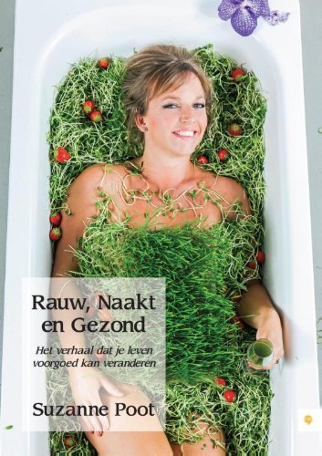 Rauw, naakt en gezond Leisure, Home & Garden