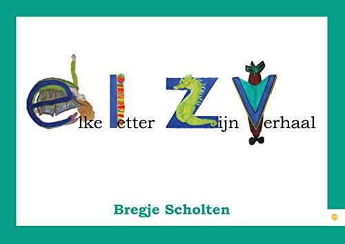 Elke letter zijn verhaal book