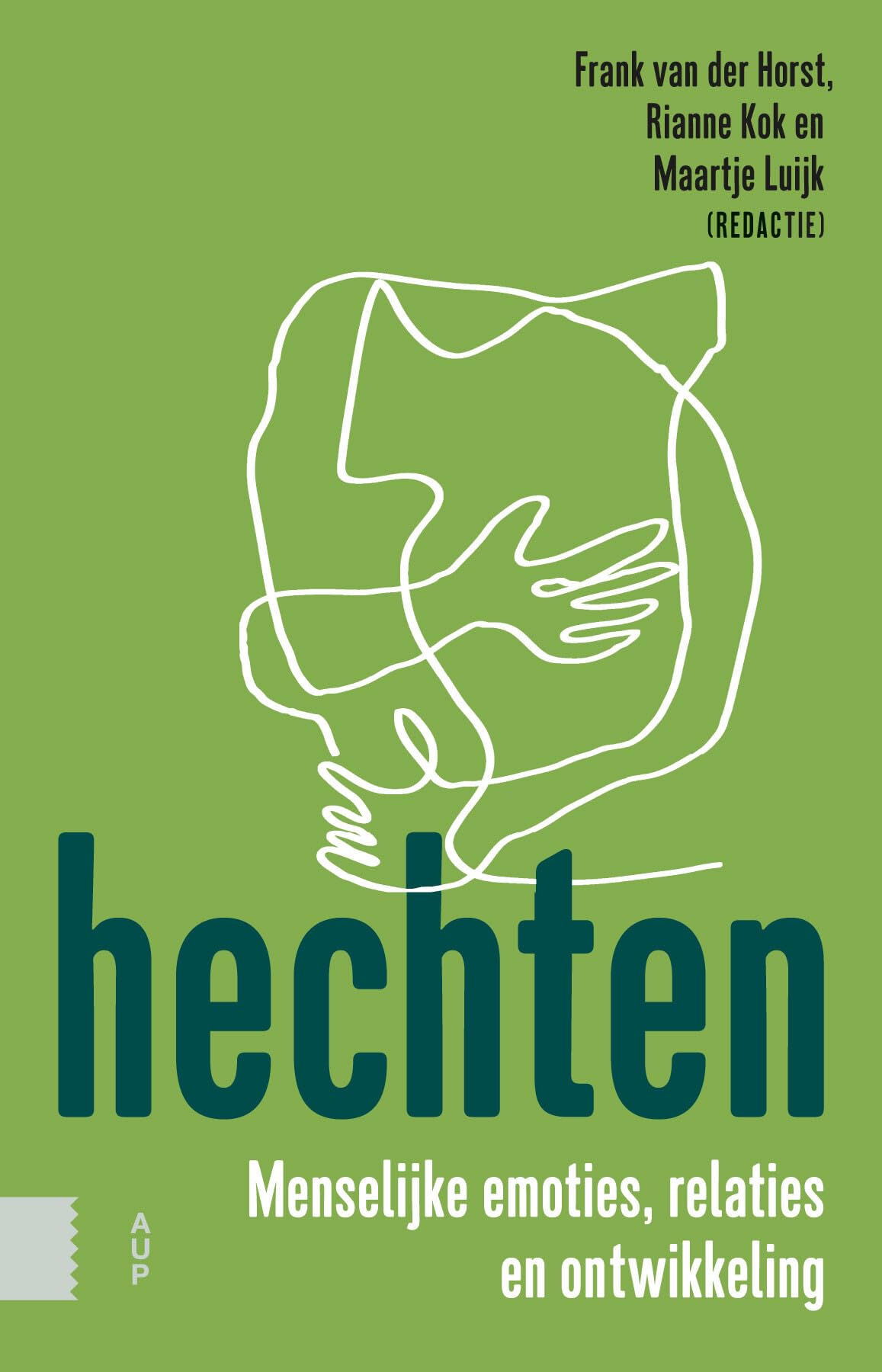 Hechten: menselijke emoties, relaties en ontwikkeling book