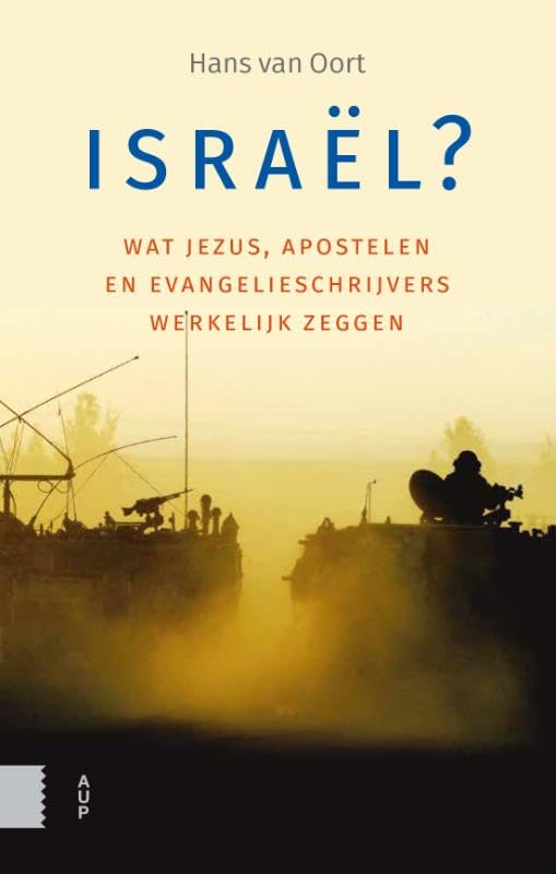 Israël?: Wat Jezus, apostelen en evangelieschrijvers werkelijk zeggen book