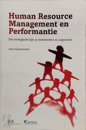 Human resource management & performantie: een strategische kijk op medewerkers en organisatie book
