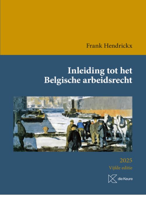 Inleiding tot het Belgische arbeidsrecht (vijfde editie, 2025) book