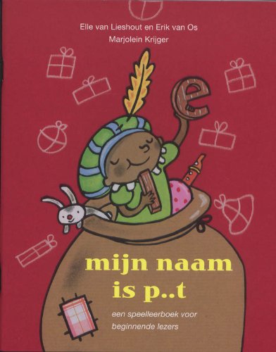 Mijn naam is p..t: een speelleerboek voor beginnende lezers book