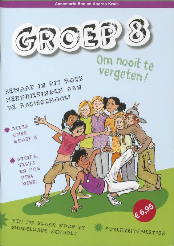 Groep 8 om nooit te vergeten! Children's books