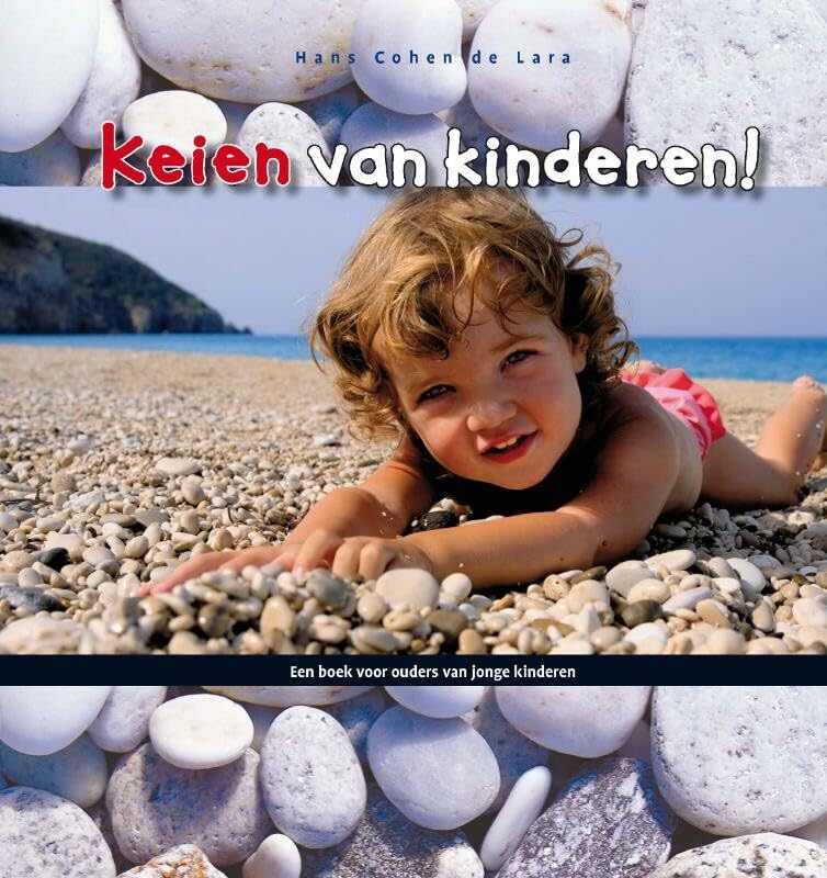 Keien van kinderen: een boek voor ouders van jonge kinderen Learning & Reference