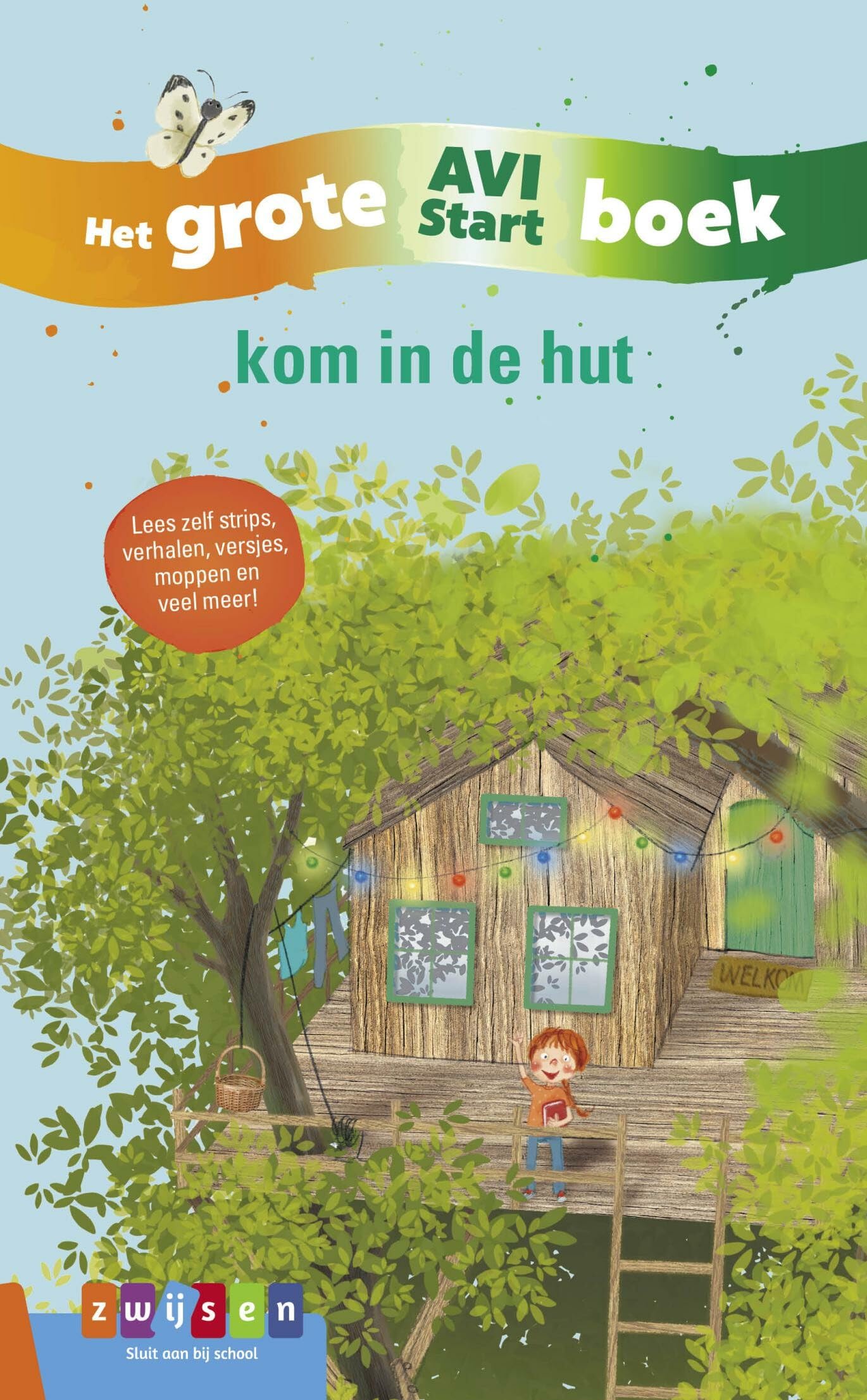 Kom in de hut: het grote AVI Start boek (Grote AVI-boeken) Novels & Short Stories