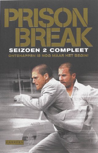 Prison Break seizoen 2 compleet: gebaseerd op de serie geschreven door Paul T. Scheuring book