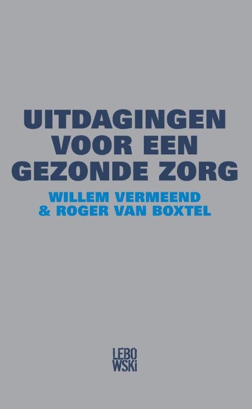 Uitdagingen voor een gezonde zorg book